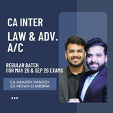 CA Inter May 26 & Sep 26 Exams | Adv. Acc. & Law By CA Aakash Kandoi & CS Arjun Chhabra| LIVE Regular Batch